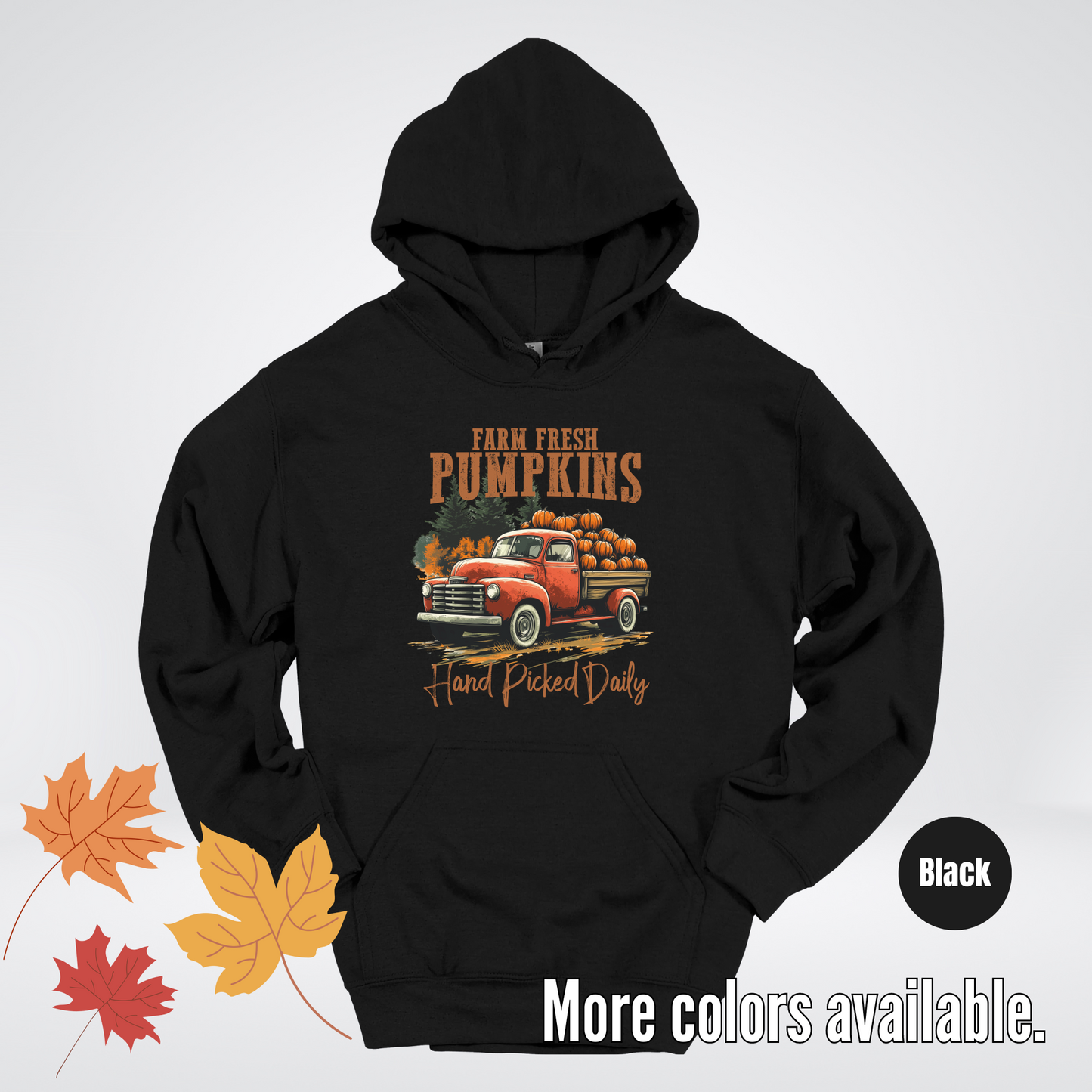 Farm Fresh Pumpkins Hand Picked Daily Hoodie