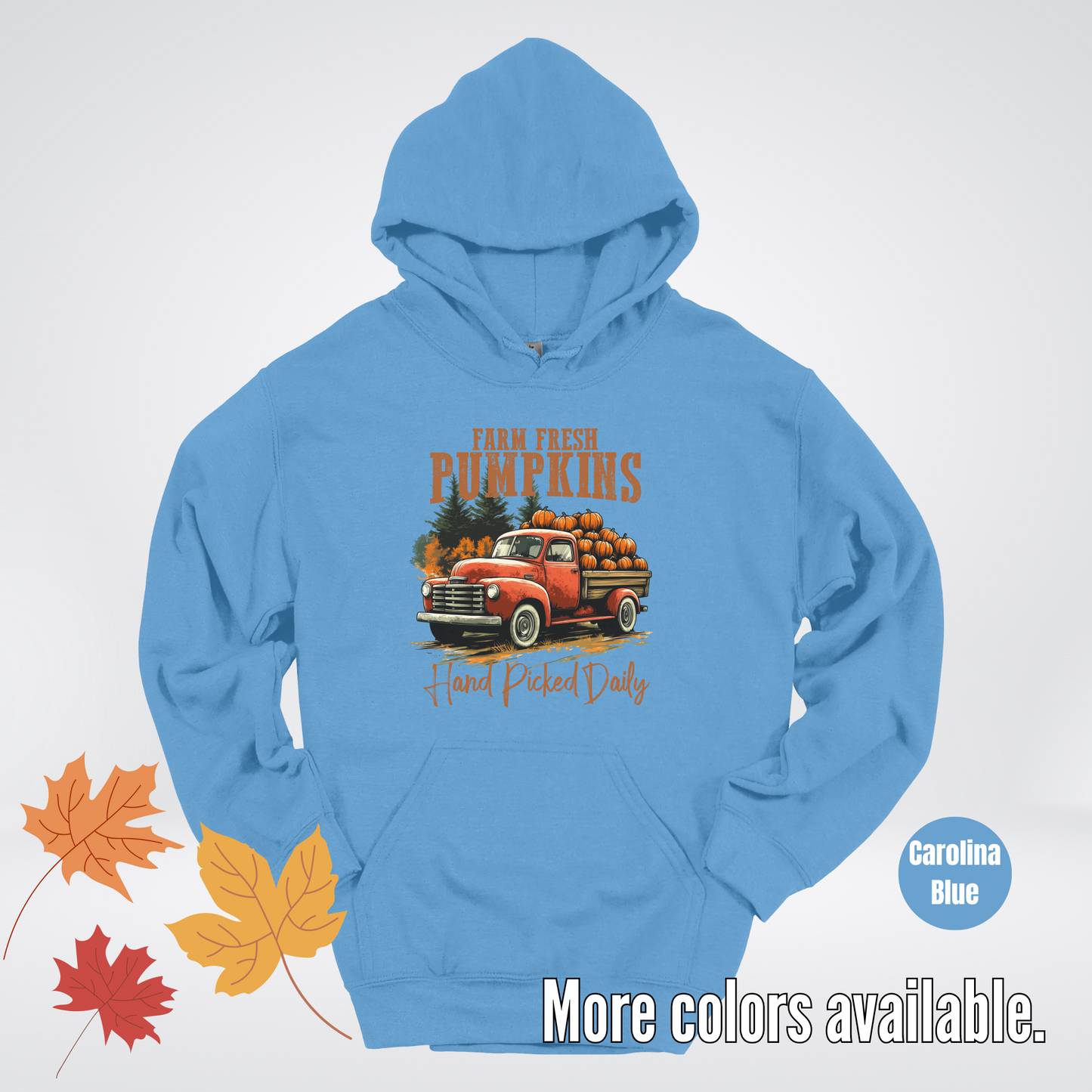 Farm Fresh Pumpkins Hand Picked Daily Hoodie