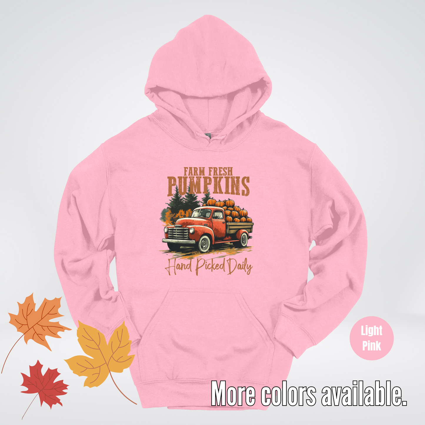 Farm Fresh Pumpkins Hand Picked Daily Hoodie