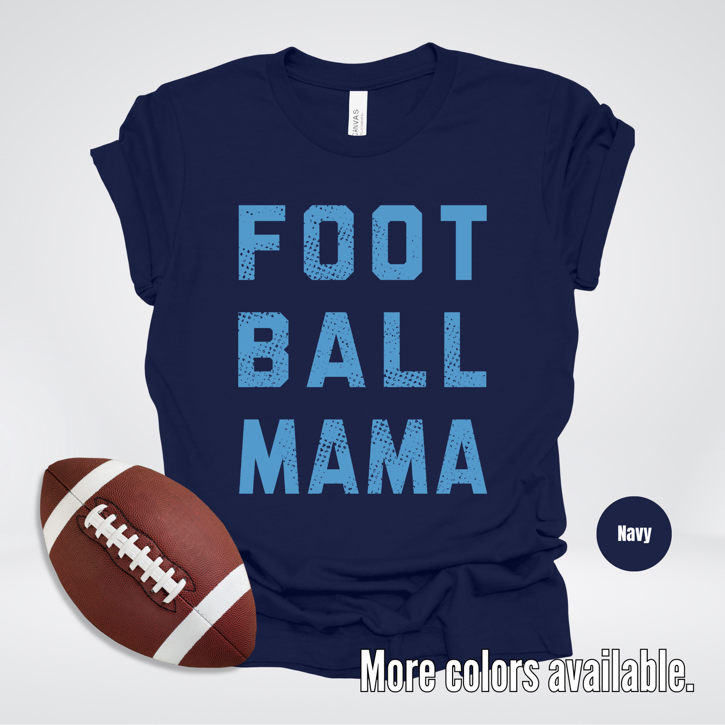 Football Mama Distressed – Light Blue Design - T-Shirt