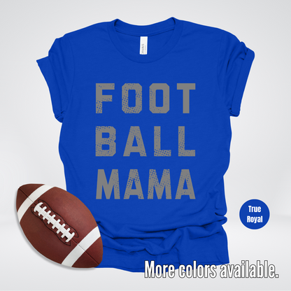 Football Mama Distressed - Gray Design - T-Shirt