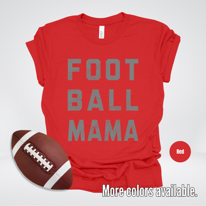 Football Mama Distressed - Gray Design - T-Shirt