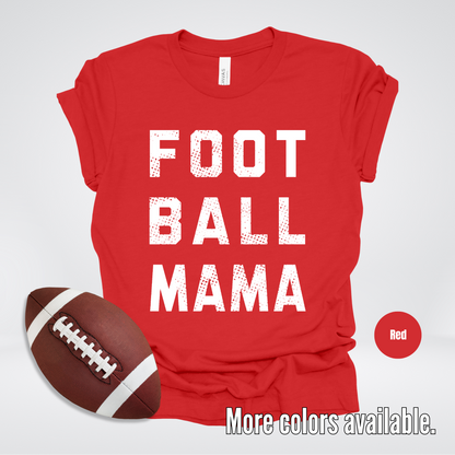 Football Mama Distressed - White Design - T-Shirt