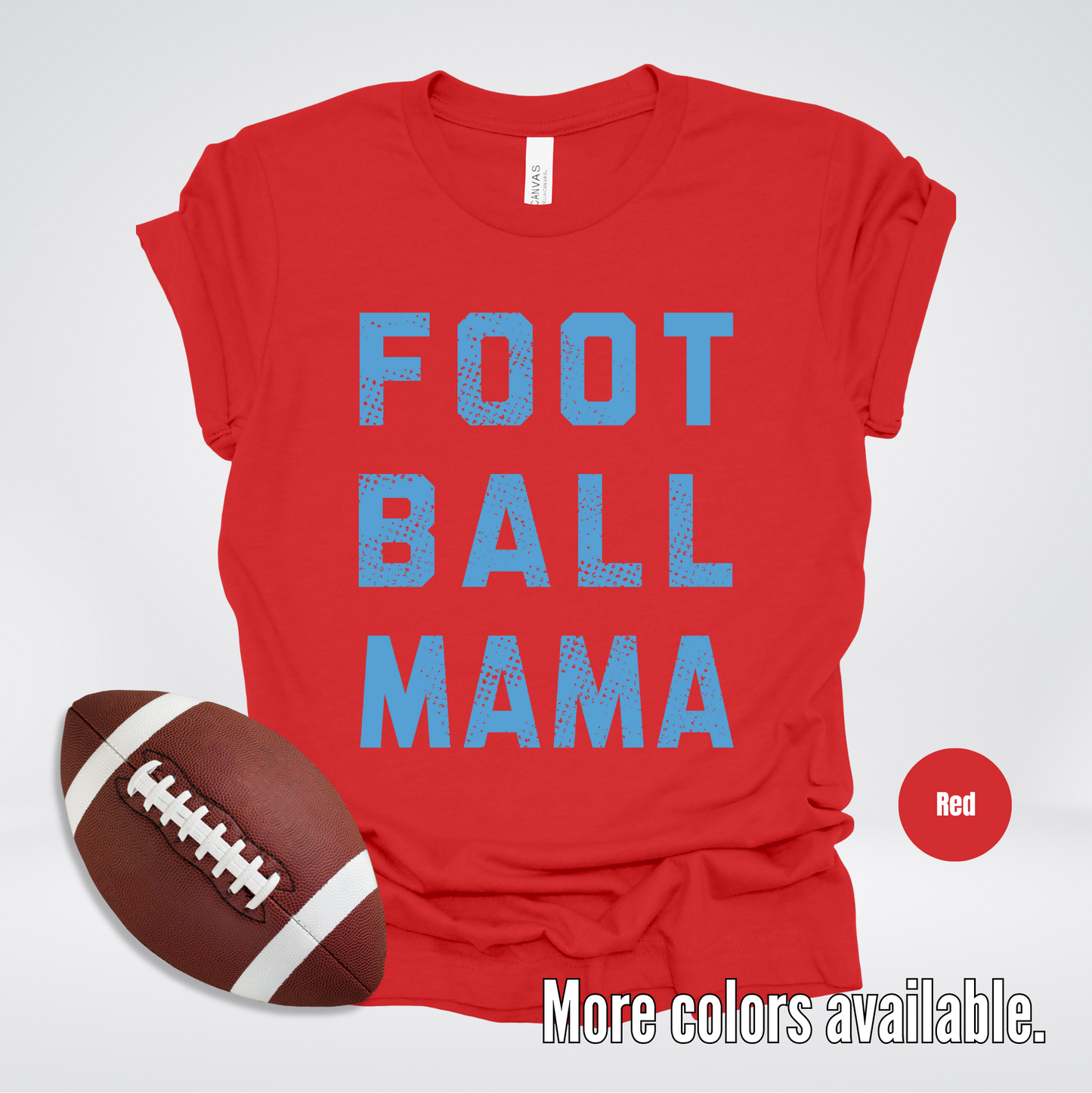 Football Mama Distressed – Light Blue Design - T-Shirt