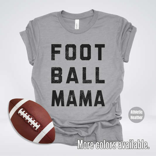 Football Mama Distressed - Black Design - T-Shirt