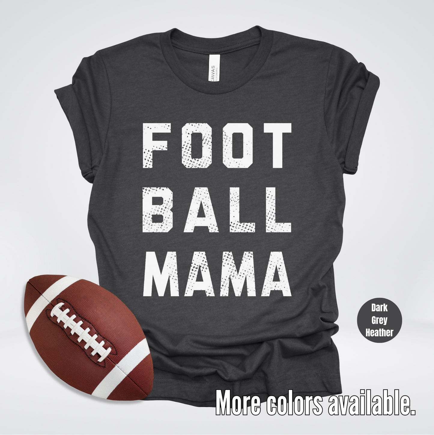 Football Mama Distressed - White Design - T-Shirt