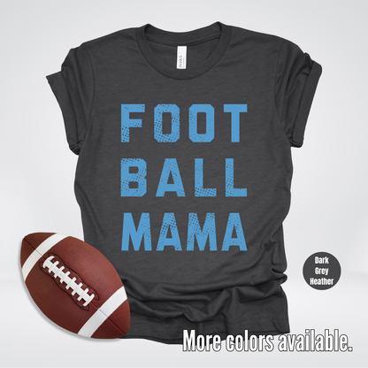 Football Mama Distressed – Light Blue Design - T-Shirt