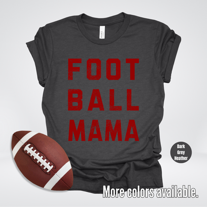 Football Mama Distressed – Maroon Design - T-Shirt