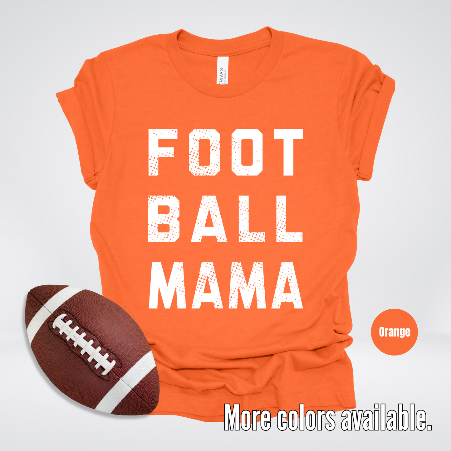 Football Mama Distressed - White Design - T-Shirt