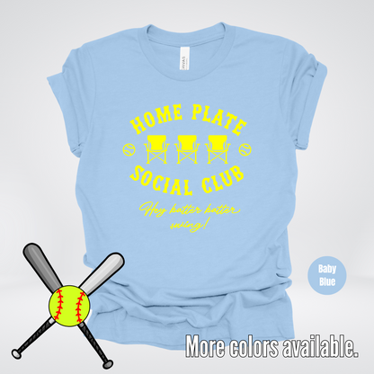 Home Plate Social Club – Yellow Design - Softball Baseball T-Shirt