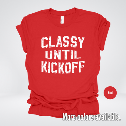 Classy Until Kickoff Distressed T-Shirt