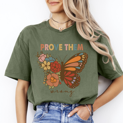 Prove Them Wrong Butterfly And Flowers Unisex Softstyle T-Shirt