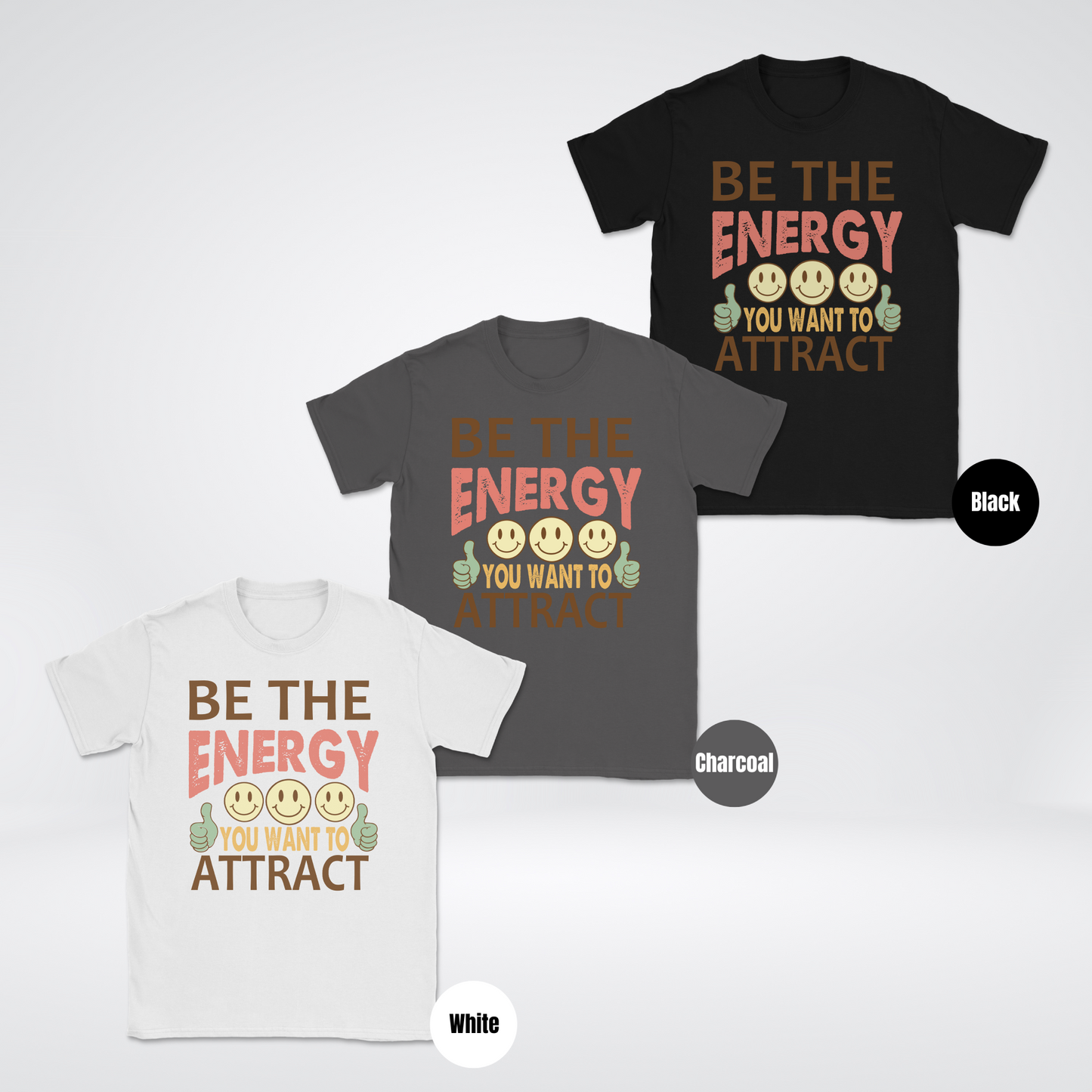 Be The Energy You Want To Attract Unisex Softstyle T-Shirt