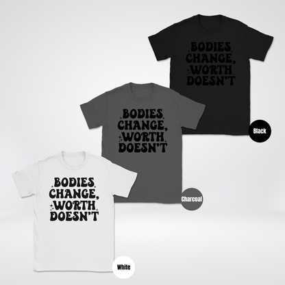 Bodies Change Worth Doesn't Unisex Softstyle T-Shirt