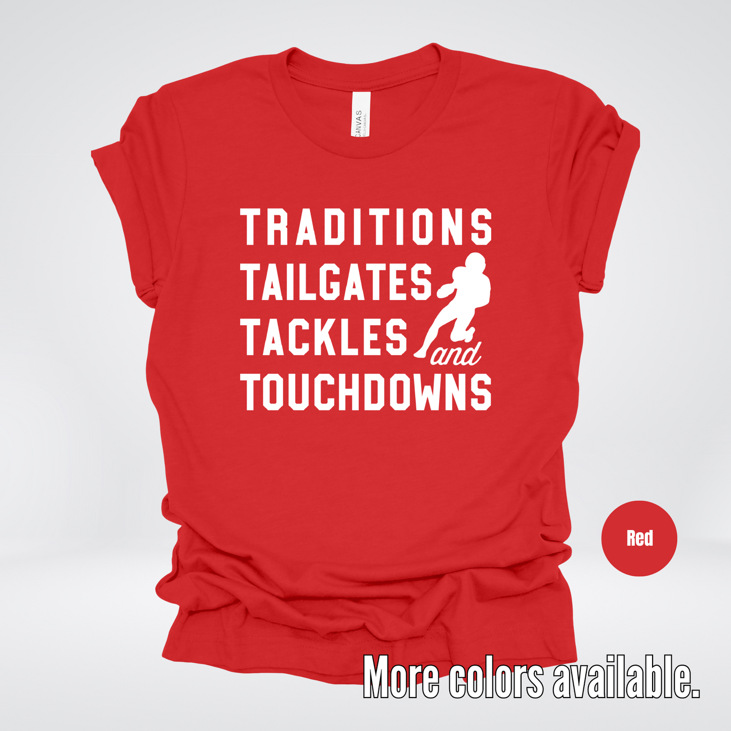 Traditions Tailgates Tackles And Touchdowns T-Shirt