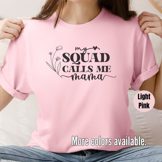 My Squad Calls Me Mama Unisex Softstyle T-Shirt