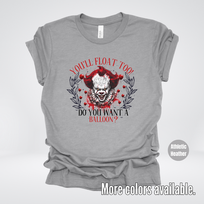 You'll Float Too! Pennywise T-Shirt