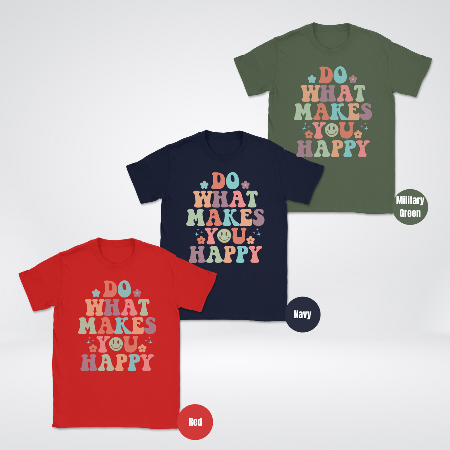 Do What Makes You Happy Unisex Softstyle T-Shirt