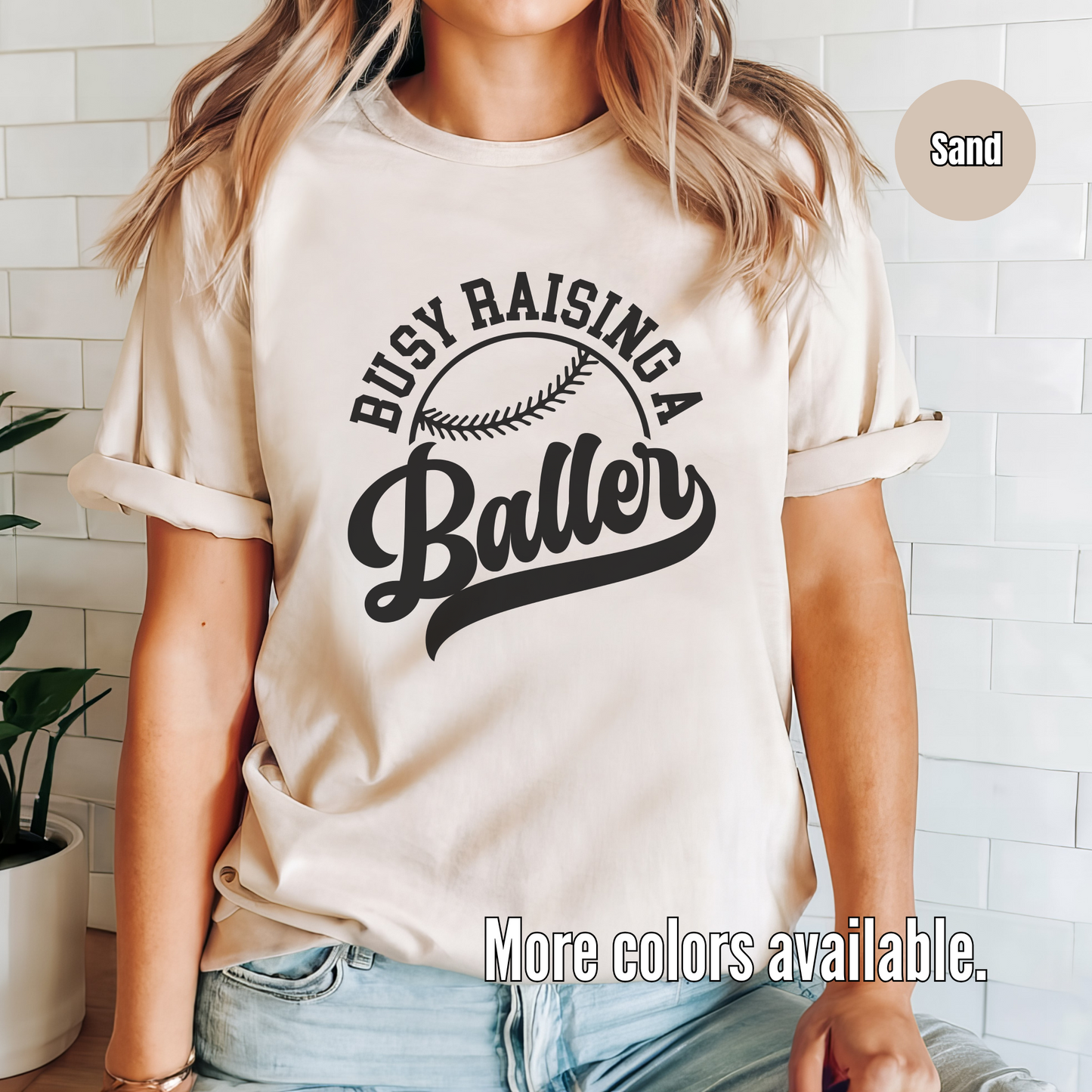 Busy Raising A Baller T-Shirt - Black Lettering