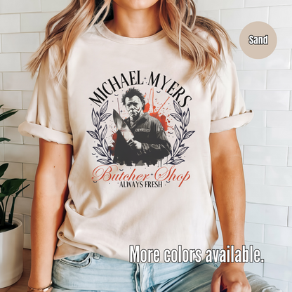 Butcher Shop Always Fresh - Michael T-Shirt