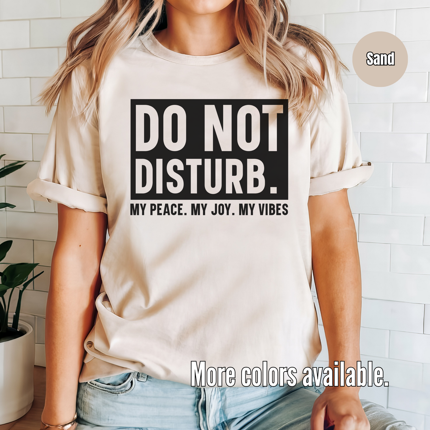 Do Not Disturb My Peace My Joy My Vibes Unisex Softstyle T-Shirt