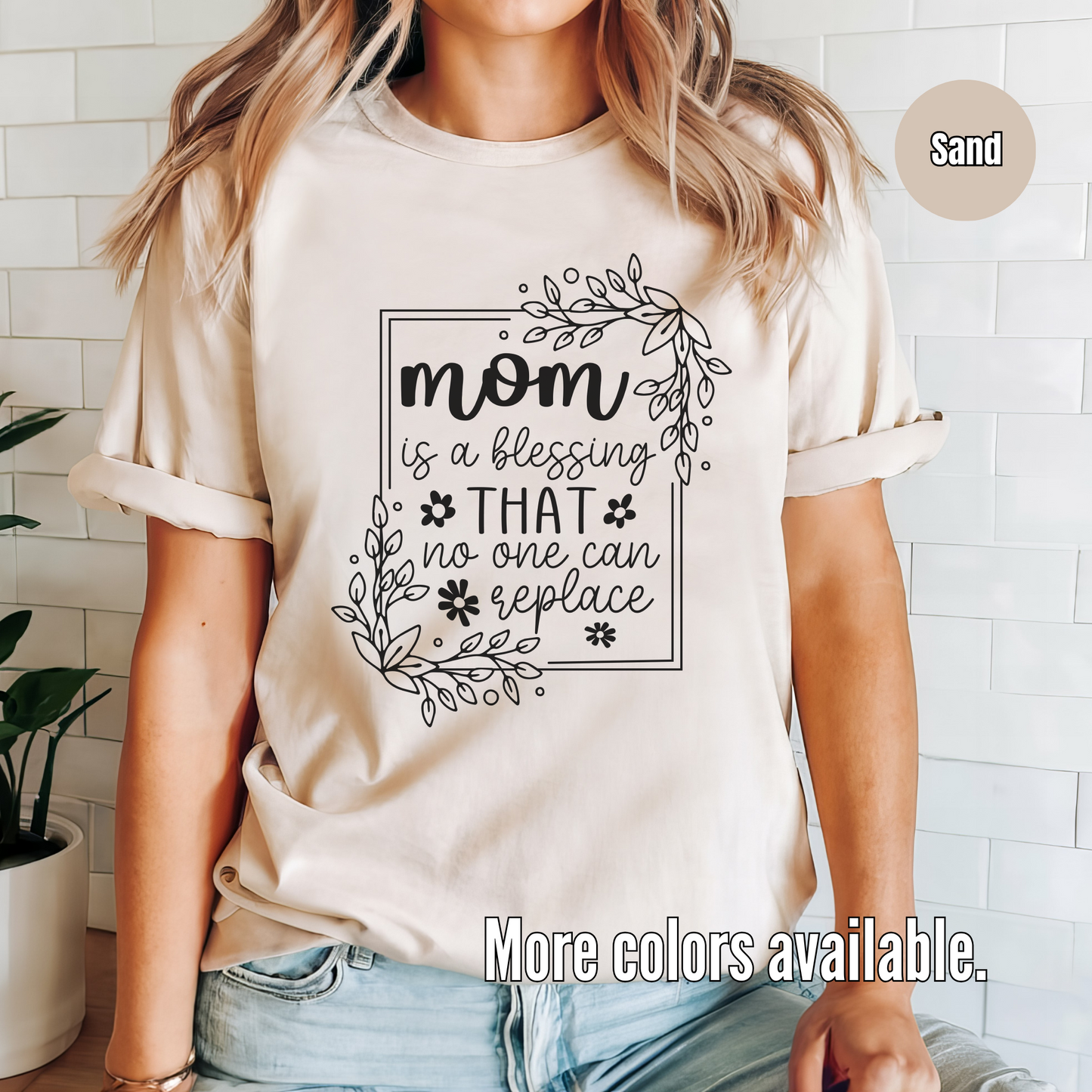 Mom Is A Blessing That No One Can Replace Unisex Softstyle T-Shirt