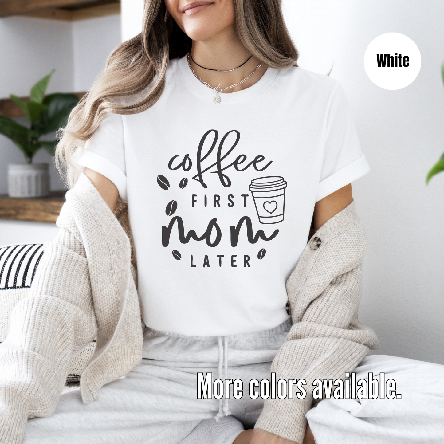 Coffee First Mom Later Unisex Softstyle T-Shirt