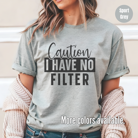 Caution I Have No Filter Unisex Softstyle T-Shirt