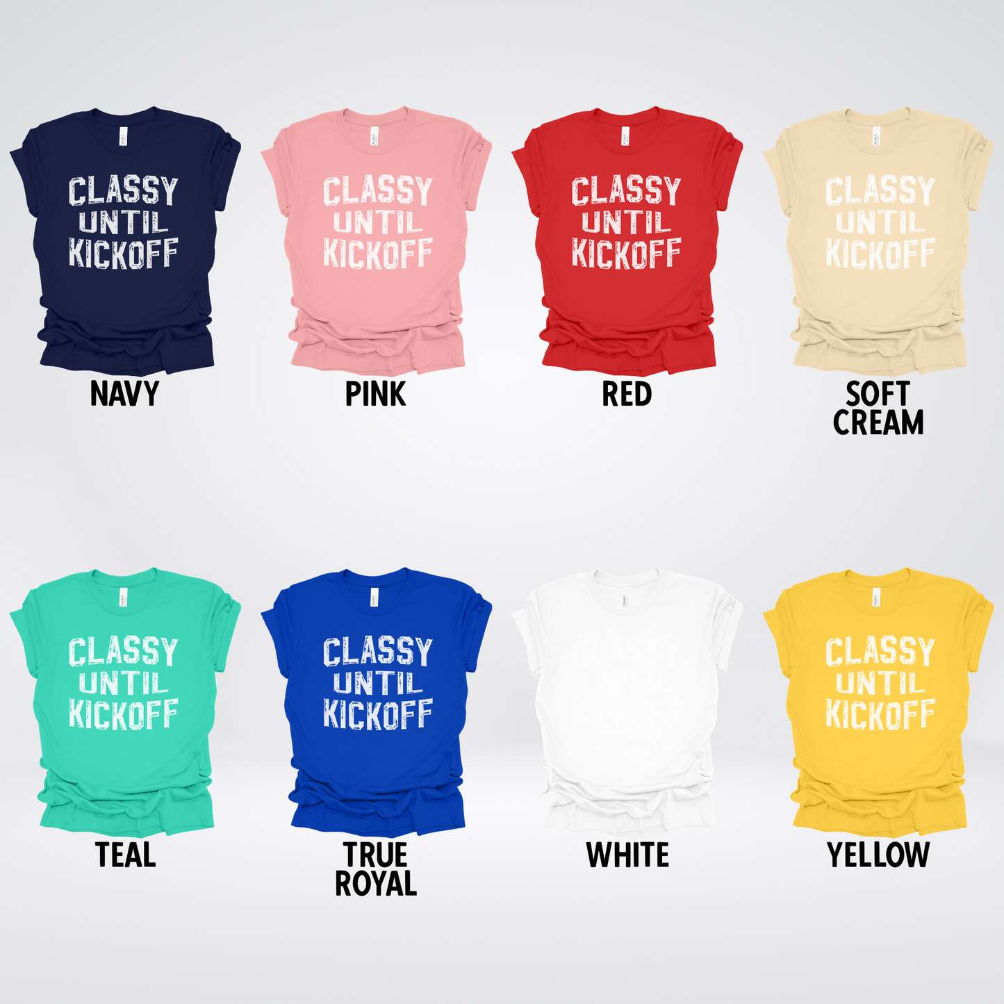 Classy Until Kickoff Distressed T-Shirt