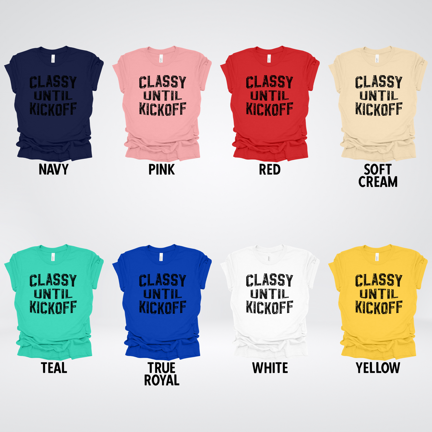 Classy Until Kickoff Distressed Black Design T-Shirt