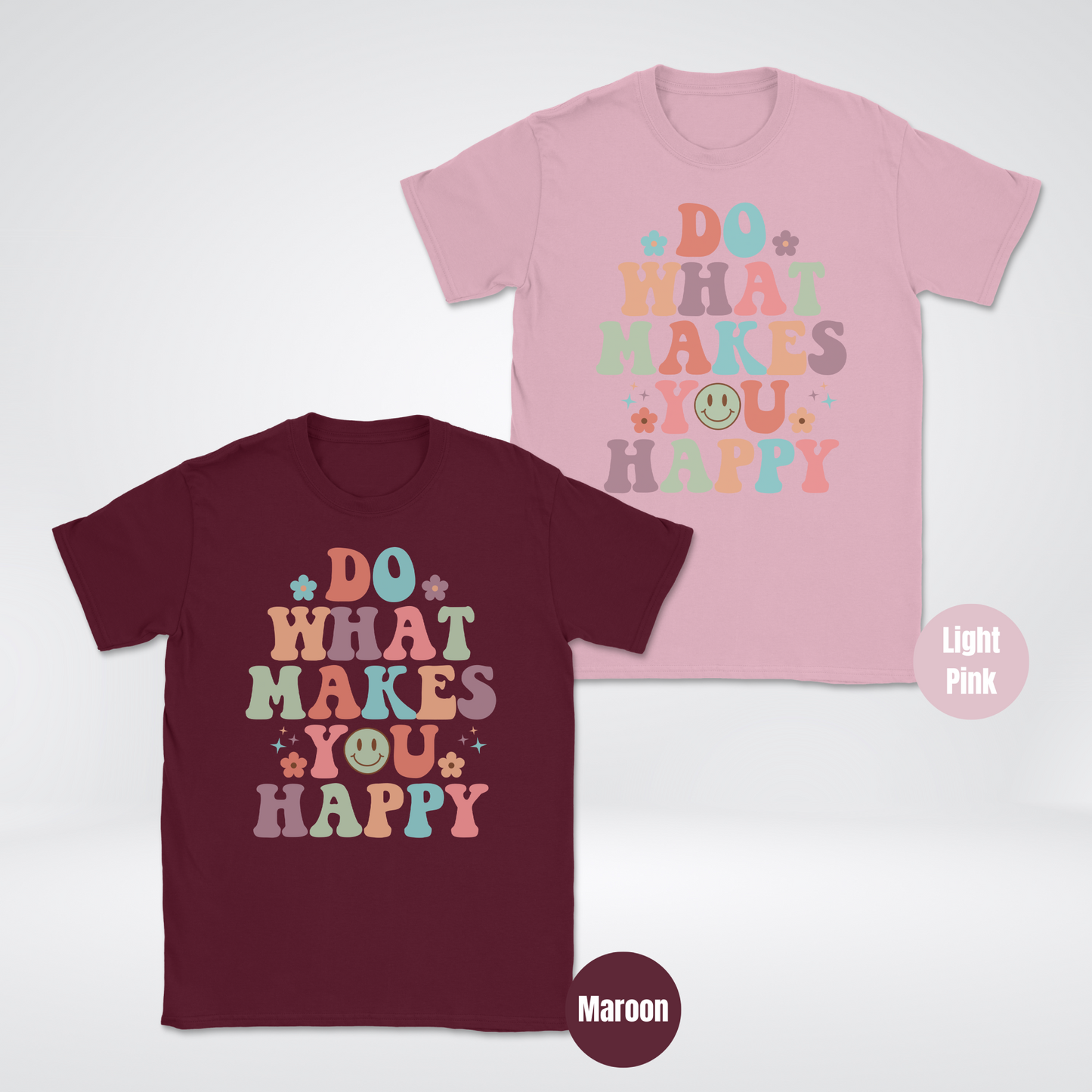 Do What Makes You Happy Unisex Softstyle T-Shirt