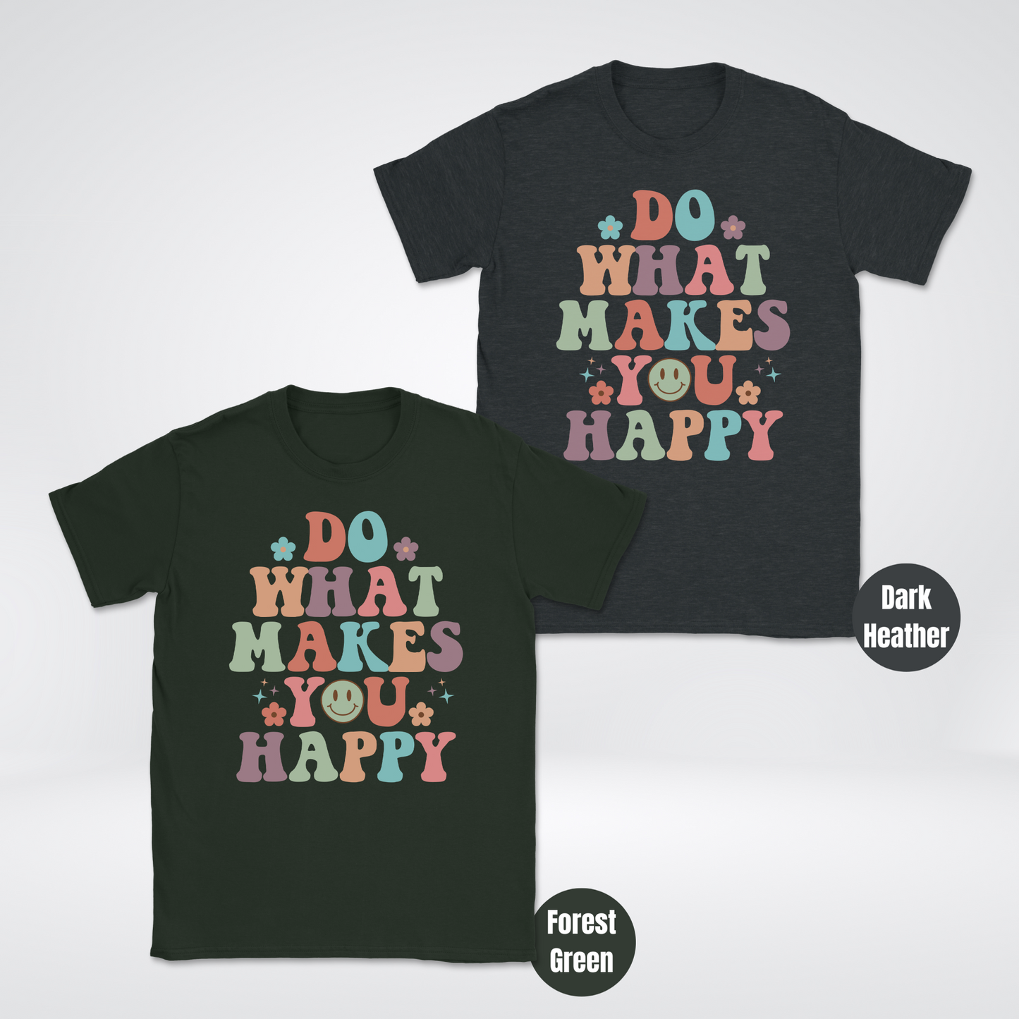 Do What Makes You Happy Unisex Softstyle T-Shirt