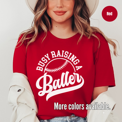 Busy Raising A Baller T-Shirt