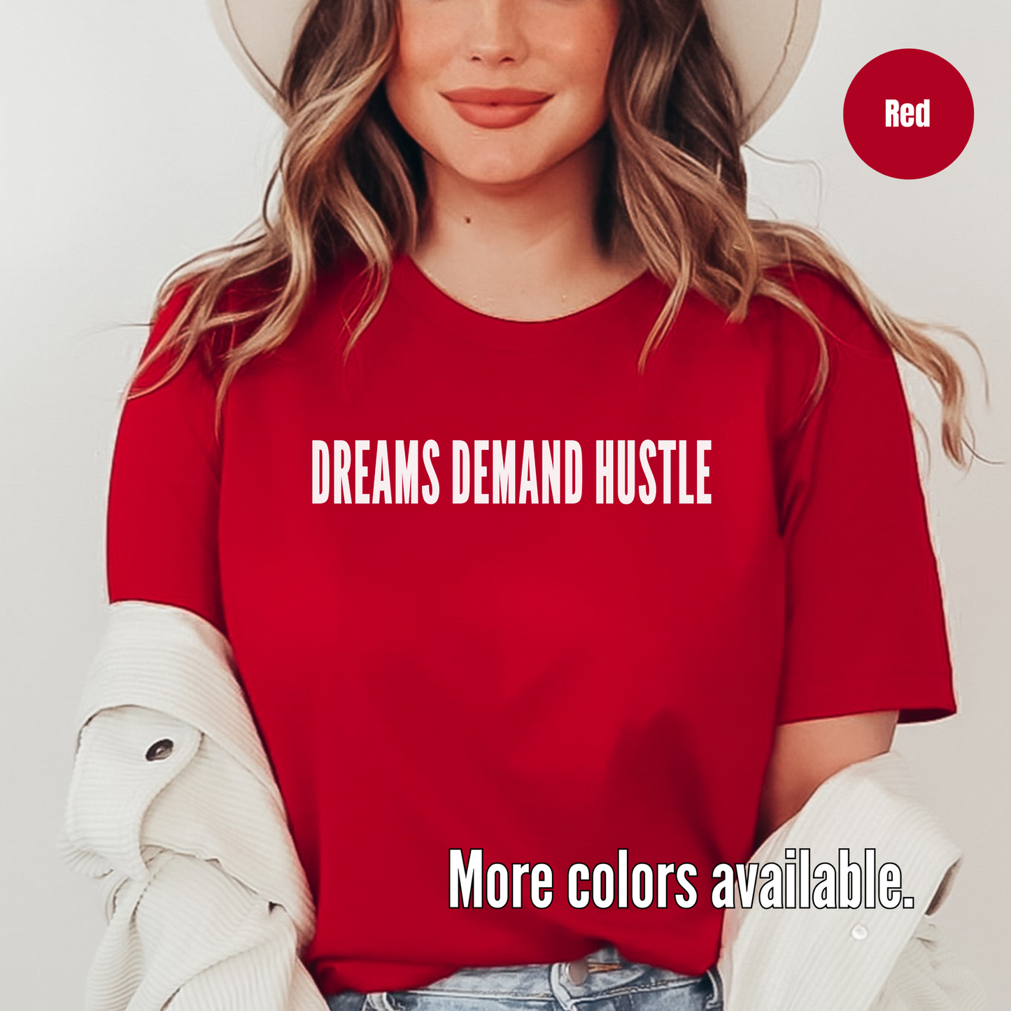 DREAMS DEMAND HUSTLE T-Shirt