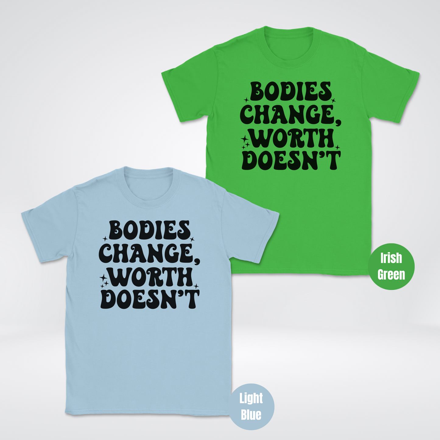 Bodies Change Worth Doesn't Unisex Softstyle T-Shirt