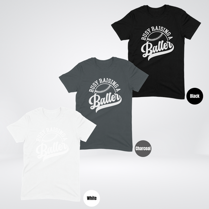 Busy Raising A Baller T-Shirt