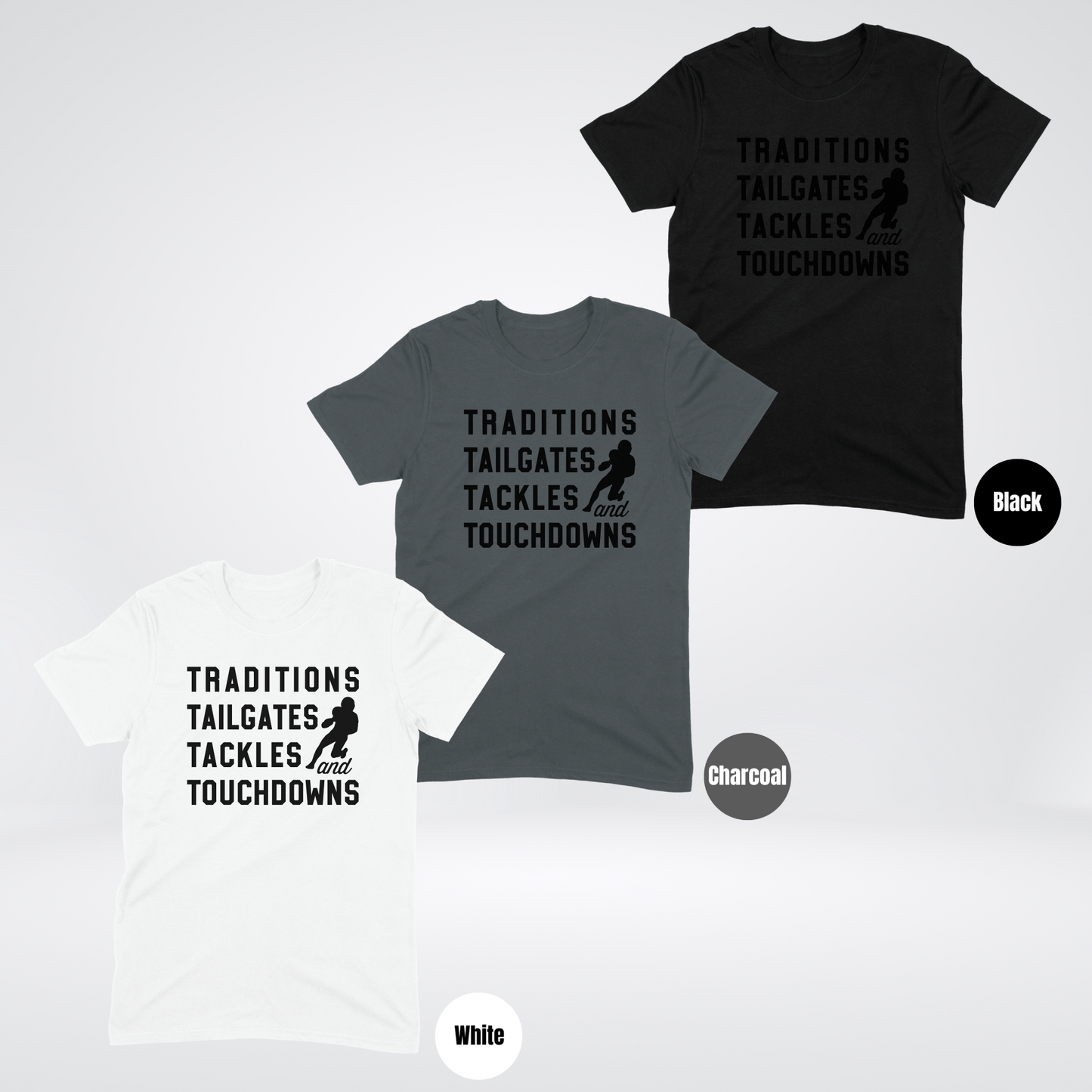 Traditions Tailgates Tackles And Touchdowns T-Shirt