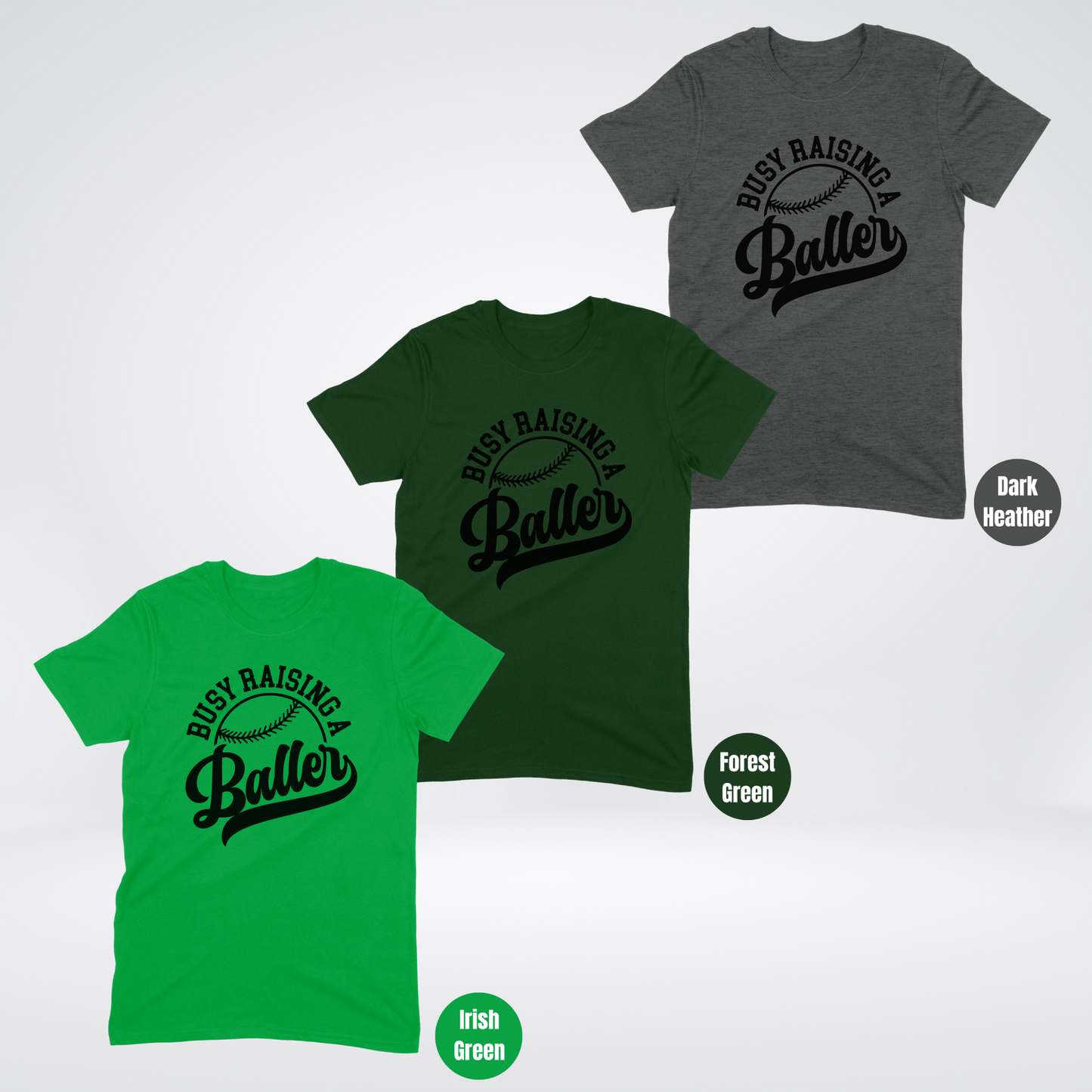 Busy Raising A Baller T-Shirt - Black Lettering