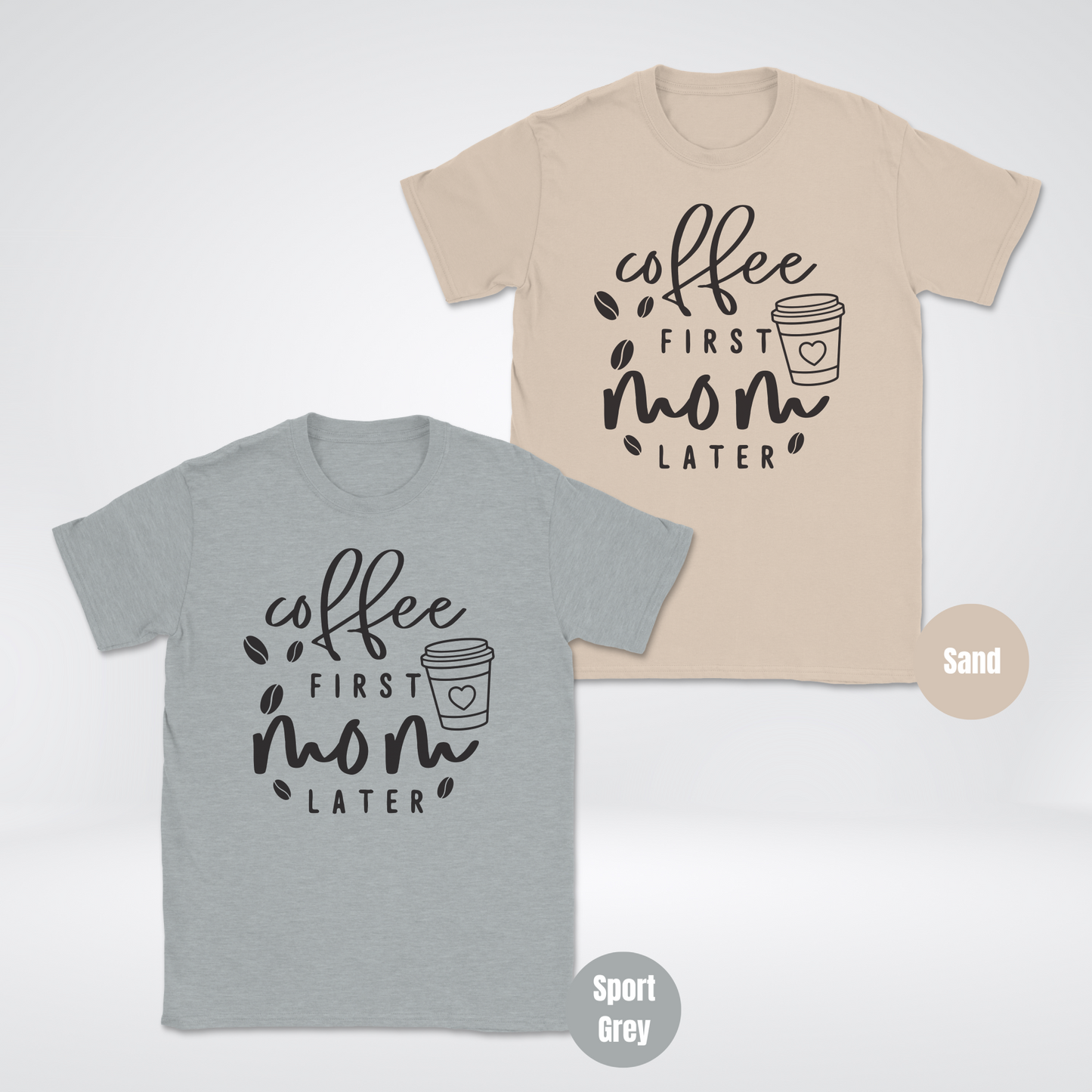 Coffee First Mom Later Unisex Softstyle T-Shirt