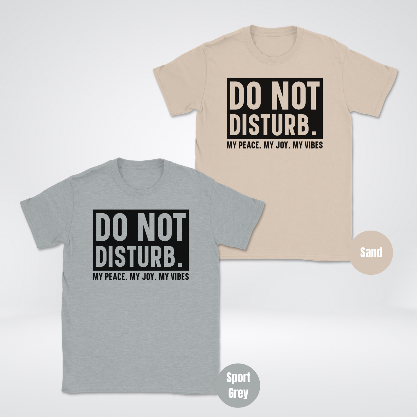 Do Not Disturb My Peace My Joy My Vibes Unisex Softstyle T-Shirt