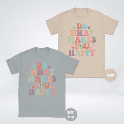 Do What Makes You Happy Unisex Softstyle T-Shirt