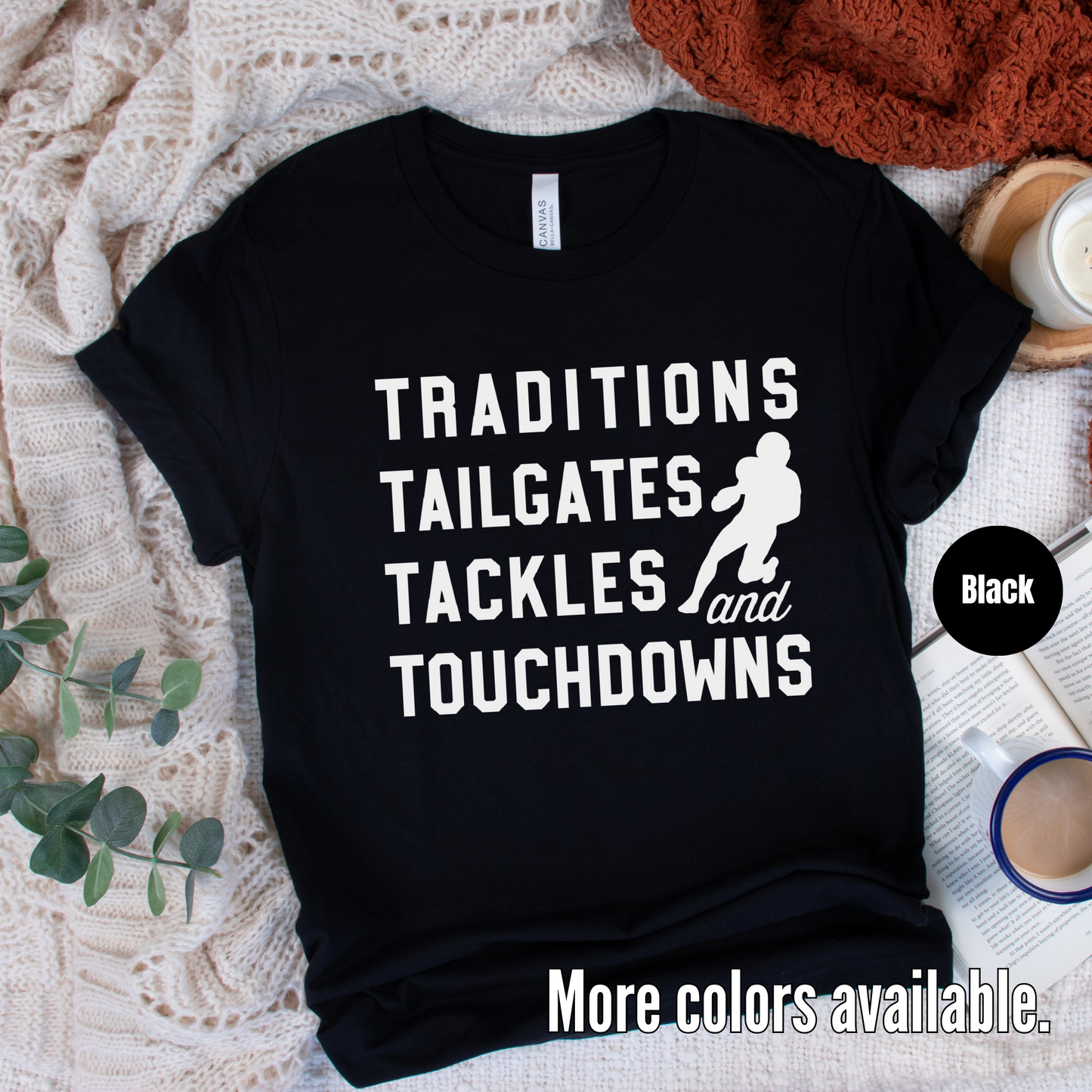 Traditions Tailgates Tackles And Touchdowns T-Shirt