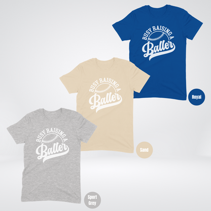 Busy Raising A Baller T-Shirt