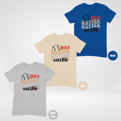 Hey Batter Batter Swing 4 T-Shirt