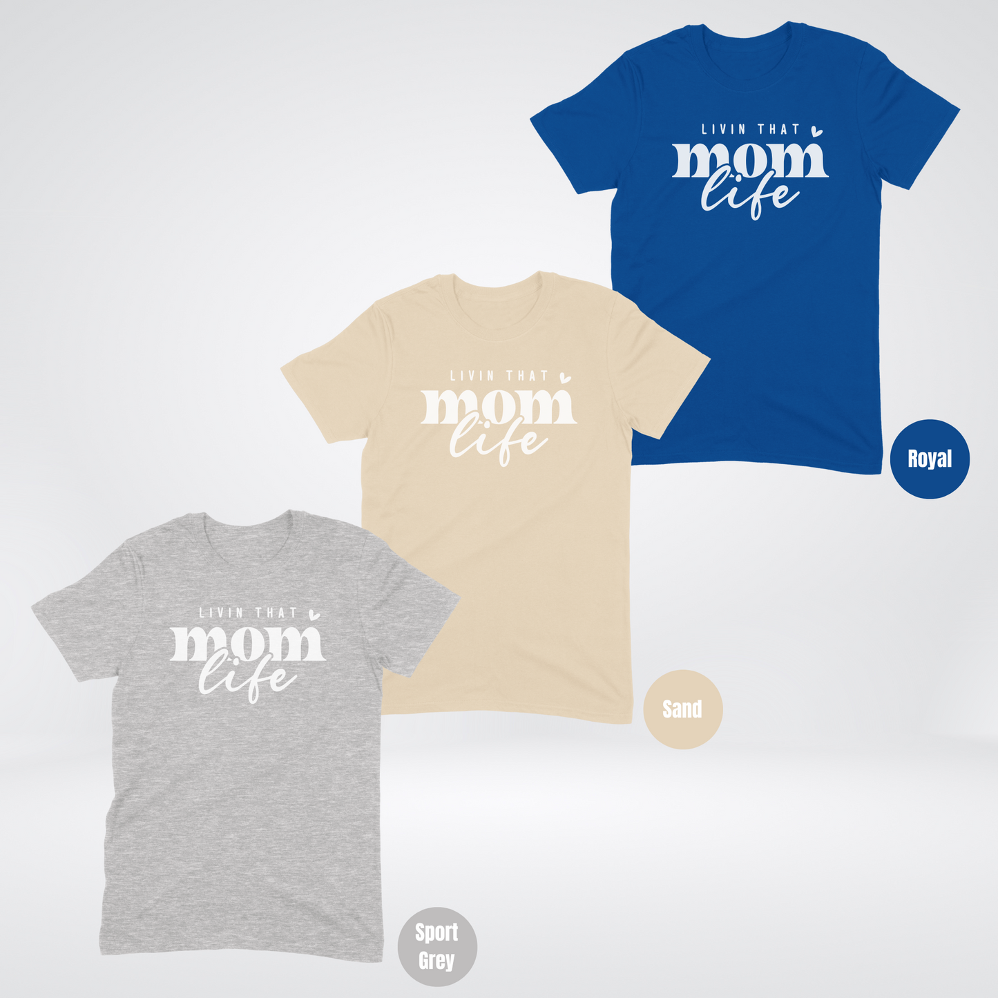 Livin That Mom Life T-Shirt