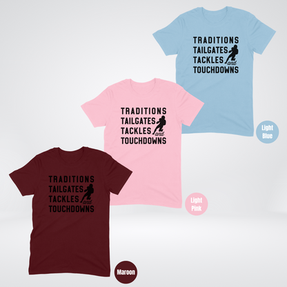 Traditions Tailgates Tackles And Touchdowns T-Shirt