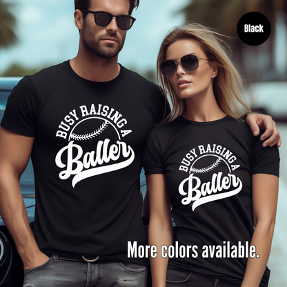 Busy Raising A Baller T-Shirt