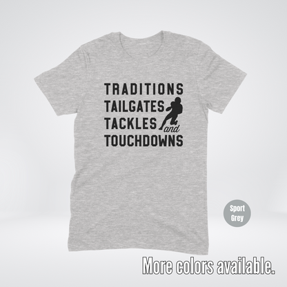 Traditions Tailgates Tackles And Touchdowns T-Shirt