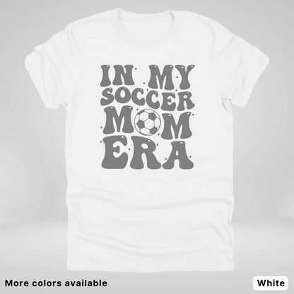In My Soccer Mom Era – Gray Design - T-Shirt