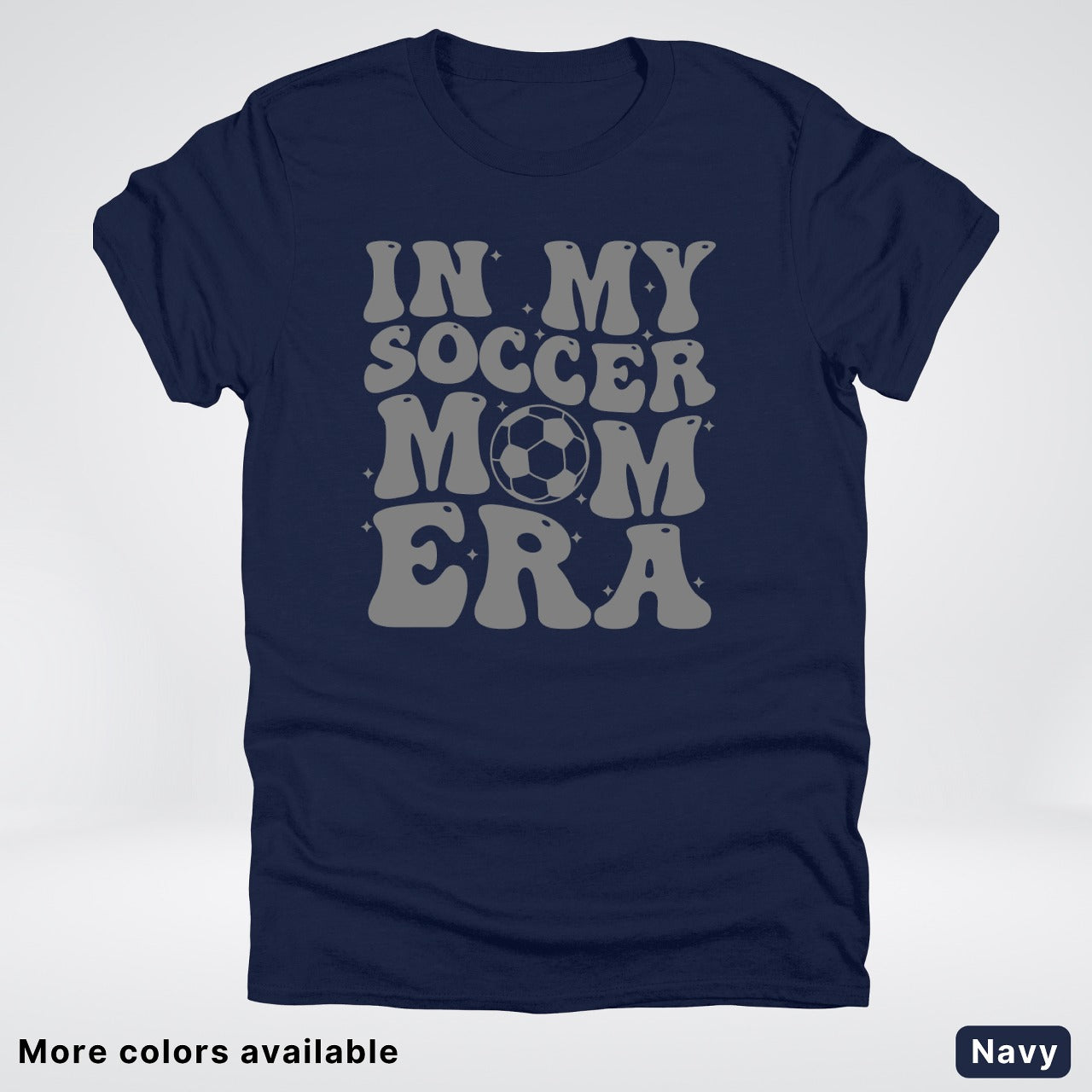 In My Soccer Mom Era – Gray Design - T-Shirt